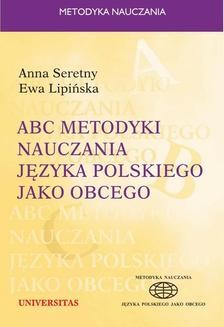 ABC metodyki nauczania jezyka polskiego jako obcego