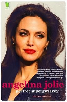 Angelina Jolie. Portret supergwiazdy