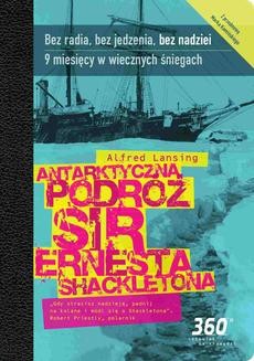 Antarktyczna podróż sir Ernesta Shacketona