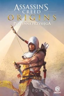 Assassin s Creed: Origins. Pustynna przysięga