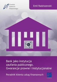 Bank jako instytucja zaufania publicznego. Gwarancje prawne i instytucjonalne