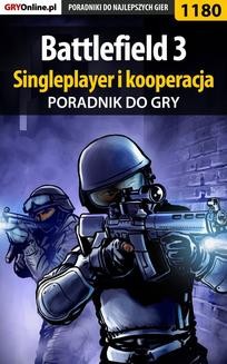 Battlefield 3 - singleplayer i kooperacja - poradnik do gry