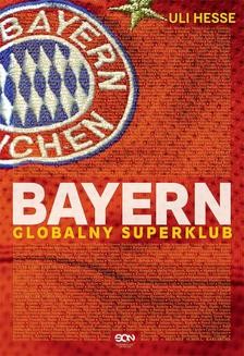 Bayern. Globalny superklub