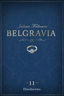Belgravia: Dziedzictwo (odcinek 11)