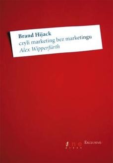 Brand Hijack, czyli marketing bez marketingu