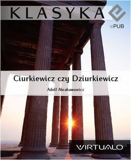 Ciurkiewicz czy Dziurkiewicz