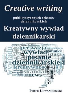 Creative writing publicystycznych tekstów dziennikarskich - Kreatywny wywiad dziennikarski