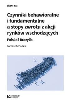 Czynniki behawioralne i fundamentalne a stopy zwrotu z akcji rynków wschodzących. Polska i Brazylia