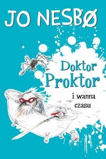 Doktor Proktor 2: Doktor Proktor i wanna czasu