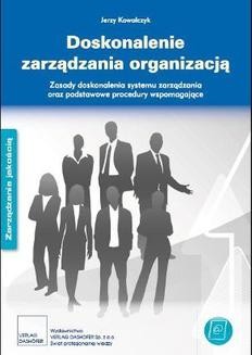 Doskonalenie zarządzania organizacją - zasady i podstawowe procedury