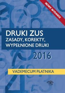 Druki ZUS 2016 Zasady korekty wypełnione druki Vademecum płatnika