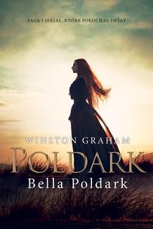 Dziedzictwo rodu Poldarków: Bella Poldark