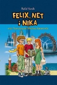 Felix. Net i Nika oraz Teoretycznie Możliwa Katastrofa