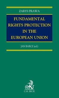 Fundamental Rights Protection in the European Union