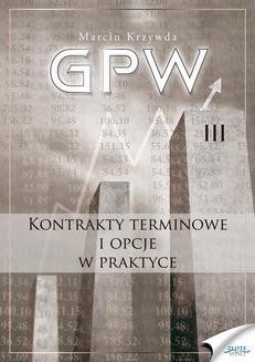 GPW III - Kontrakty terminowe i opcje w praktyce