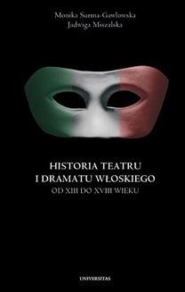 Historia teatru i dramatu włoskiego od XIII do XXI wieku