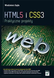 HTML5 i CSS3. Praktyczne projekty
