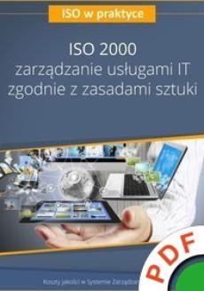 ISO w praktyce. ISO 20000. Zarządzanie usługami IT zgodnie z zasadami sztuki