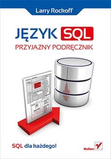 Język SQL. Przyjazny podręcznik