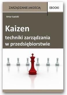 Kaizen - techniki zarządzania w przedsiębiorstwie
