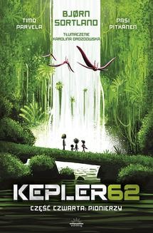 Kepler62. Część czwarta. Pionierzy
