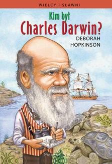 Kim był Karol Darwin ?