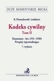 Kodeks cywilny. Tom II. Komentarz do art. 450–1088. Przepisy wprowadzające