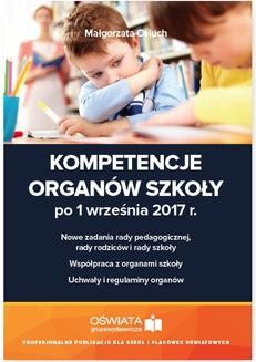 Kompetencje organów szkoły po 1 września 2017 r.