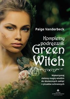 Kompletny podręcznik Green Witch.