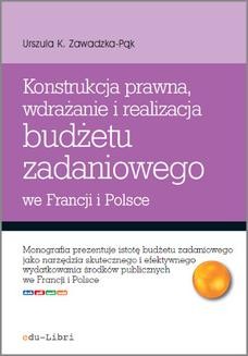 Konstrukcja prawna, wdrażanie i realizacja budżetu zadaniowego we Francji i Polsce