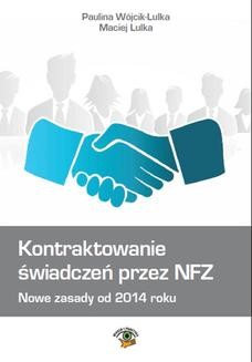 Kontraktowanie świadczeń przez NFZ. Nowe zasady od 2014 roku