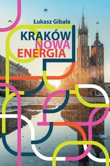 Kraków. Nowa energia