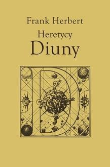 Kroniki Diuny.: Heretycy Diuny