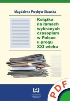 Książka na łamach wybranych czasopism w Polsce u progu XXI wieku 