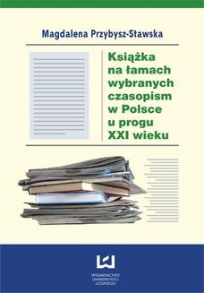 Książka na łamach wybranych czasopism w Polsce u progu XXI wieku