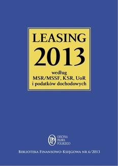 Leasing 2013 według MSR/MSSF, KSR, UoR i podatków dochodowych