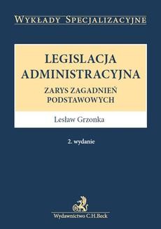 Legislacja administracyjna. Wydanie 2