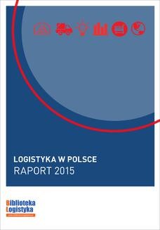 Logistyka w Polsce. Raport 2015