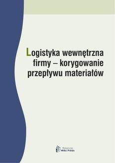 Logistyka wewnętrzna firmy - korygowanie przepływu materiałów
