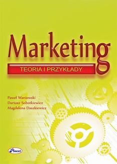 Marketing. Teoria i przykłady