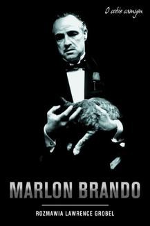 Marlon Brando o sobie samym