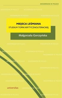 Miejsca Leśmiana. Studium topiki krytycznoliterackiej