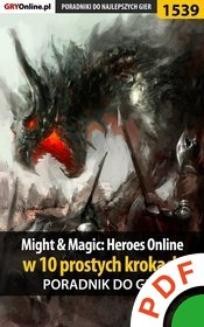 Might Magic: Heroes Online w 10 prostych krokach. Poradnik do gry