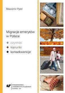Migracje emerytów w Polsce &#8211; czynniki, kierunki, konsekwencje