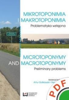 Mikrotoponimia i makrotoponimia. Problematyka wstępna / Microtoponymy and Macrotoponymy. Preliminary Problems 
