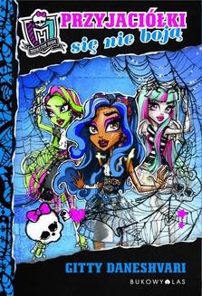 Monster High: Przyjaciółki się nie boją