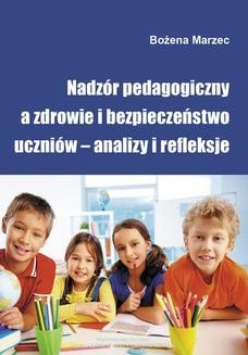 Nadzór pedagogiczny a zdrowie i bezpieczeństwo uczniów &#8211; analizy i refleksje
