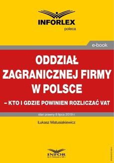 Oddział zagranicznej firmy w Polsce - kto i gdzie powinien rozliczać VAT