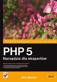 PHP 5. Narzędzia dla ekspertów