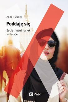 Poddaję się Życie muzułmanek w Polsce